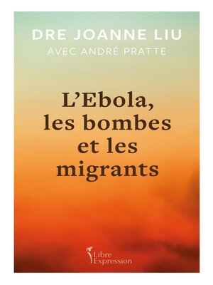 cover image of L'ébola, les bombes et les migrants
